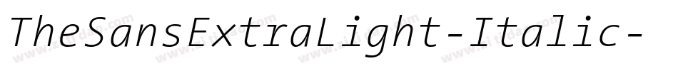 TheSansExtraLight-Italic字体转换