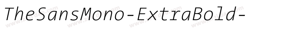 TheSansMono-ExtraBold字体转换