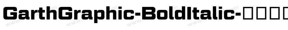 GarthGraphic-BoldItalic字体转换