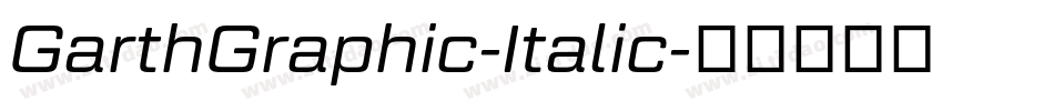 GarthGraphic-Italic字体转换