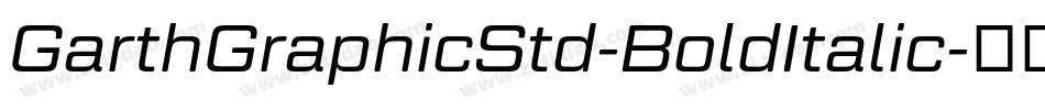 GarthGraphicStd-BoldItalic字体转换