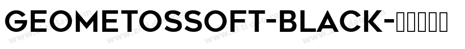 GeometosSoft-Black字体转换