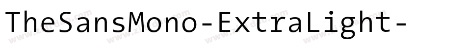 TheSansMono-ExtraLight字体转换