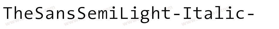 TheSansSemiLight-Italic字体转换