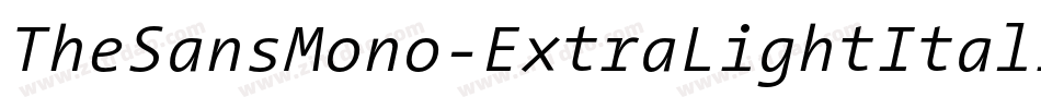 TheSansMono-ExtraLightItalic字体转换