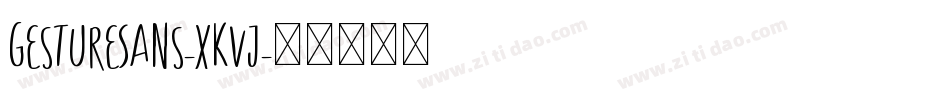 GestureSans-xKvj字体转换