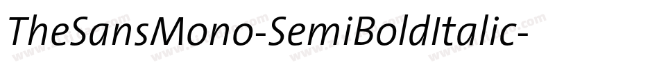 TheSansMono-SemiBoldItalic字体转换