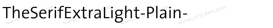 TheSerifExtraLight-Plain字体转换