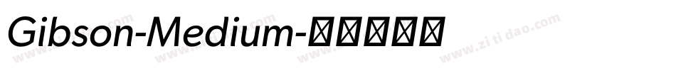 Gibson-Medium字体转换