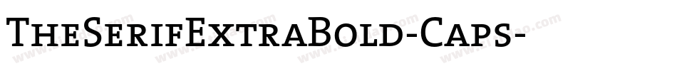 TheSerifExtraBold-Caps字体转换