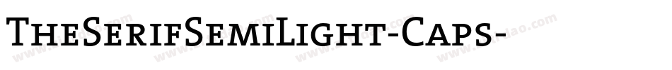 TheSerifSemiLight-Caps字体转换