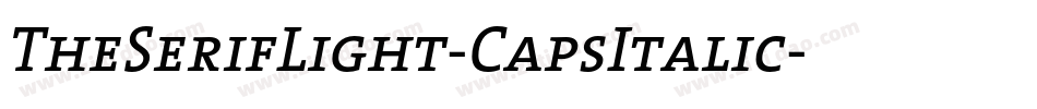 TheSerifLight-CapsItalic字体转换