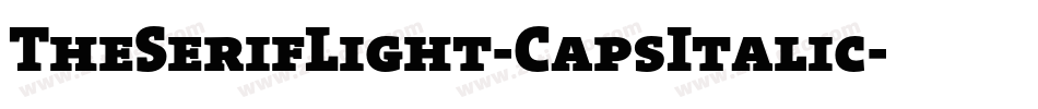TheSerifLight-CapsItalic字体转换