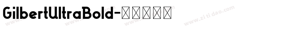 GilbertUltraBold字体转换