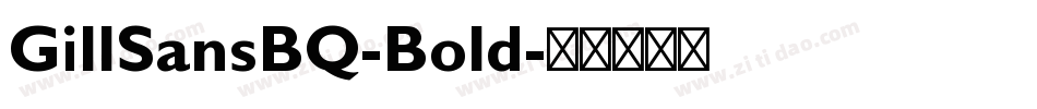 GillSansBQ-Bold字体转换