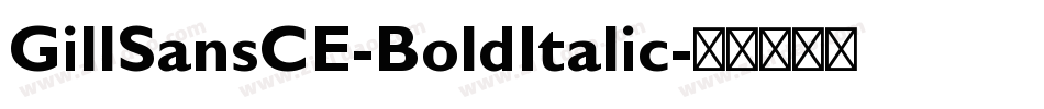 GillSansCE-BoldItalic字体转换