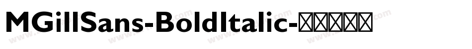 MGillSans-BoldItalic字体转换