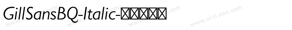 GillSansBQ-Italic字体转换