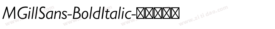 MGillSans-BoldItalic字体转换