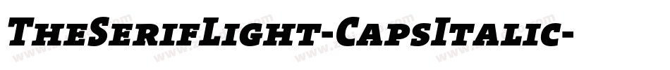TheSerifLight-CapsItalic字体转换