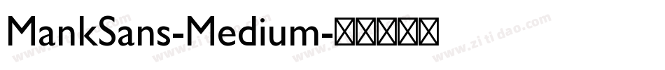 MankSans-Medium字体转换