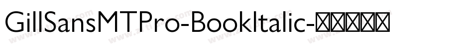 GillSansMTPro-BookItalic字体转换