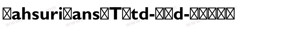 MahsuriSansMTStd-XBd字体转换