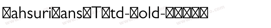 MahsuriSansMTStd-Bold字体转换
