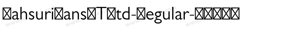 MahsuriSansMTStd-Regular字体转换