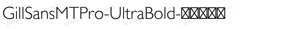 GillSansMTPro-UltraBold字体转换