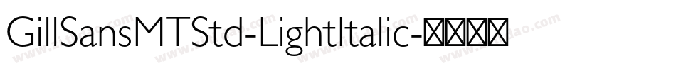 GillSansMTStd-LightItalic字体转换