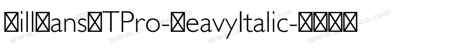 GillSansMTPro-HeavyItalic字体转换