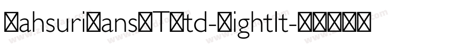 MahsuriSansMTStd-LightIt字体转换