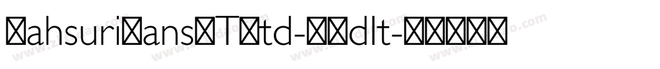 MahsuriSansMTStd-XBdIt字体转换