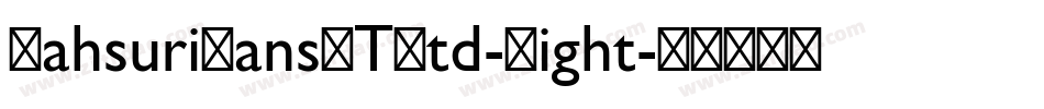 MahsuriSansMTStd-Light字体转换