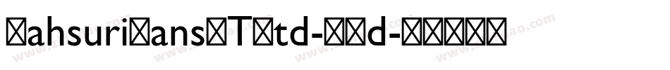 MahsuriSansMTStd-XBd字体转换