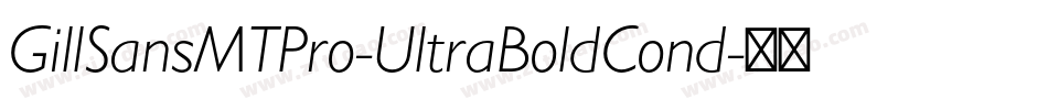 GillSansMTPro-UltraBoldCond字体转换