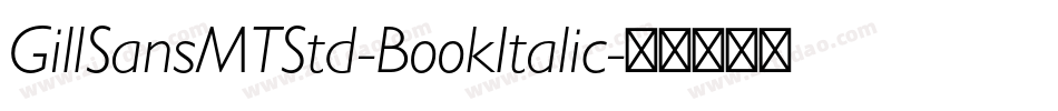 GillSansMTStd-BookItalic字体转换