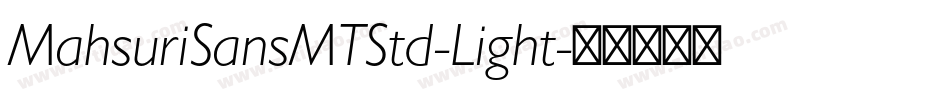 MahsuriSansMTStd-Light字体转换