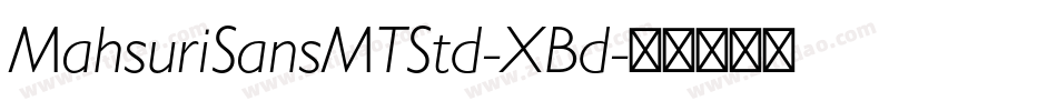 MahsuriSansMTStd-XBd字体转换