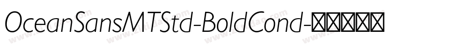 OceanSansMTStd-BoldCond字体转换