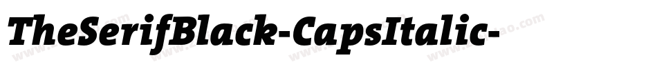 TheSerifBlack-CapsItalic字体转换