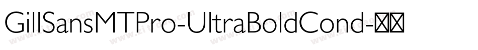 GillSansMTPro-UltraBoldCond字体转换