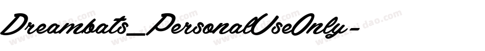 Dreambats_PersonalUseOnly字体转换