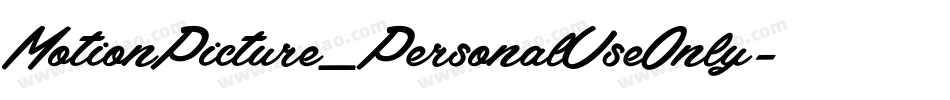 MotionPicture_PersonalUseOnly字体转换