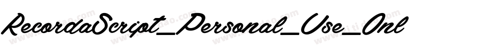 RecordaScript_Personal_Use_Only字体转换