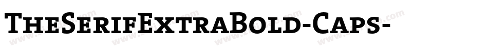 TheSerifExtraBold-Caps字体转换