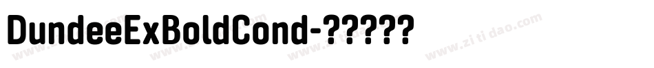 DundeeExBoldCond字体转换