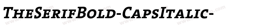 TheSerifBold-CapsItalic字体转换