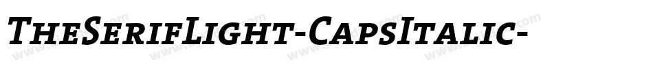 TheSerifLight-CapsItalic字体转换